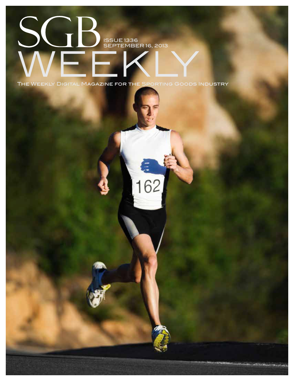 The Weekly Digital Magazine for the Sporting Goods Industry WE MADE IT EASY to SELL YOUR SOLE
