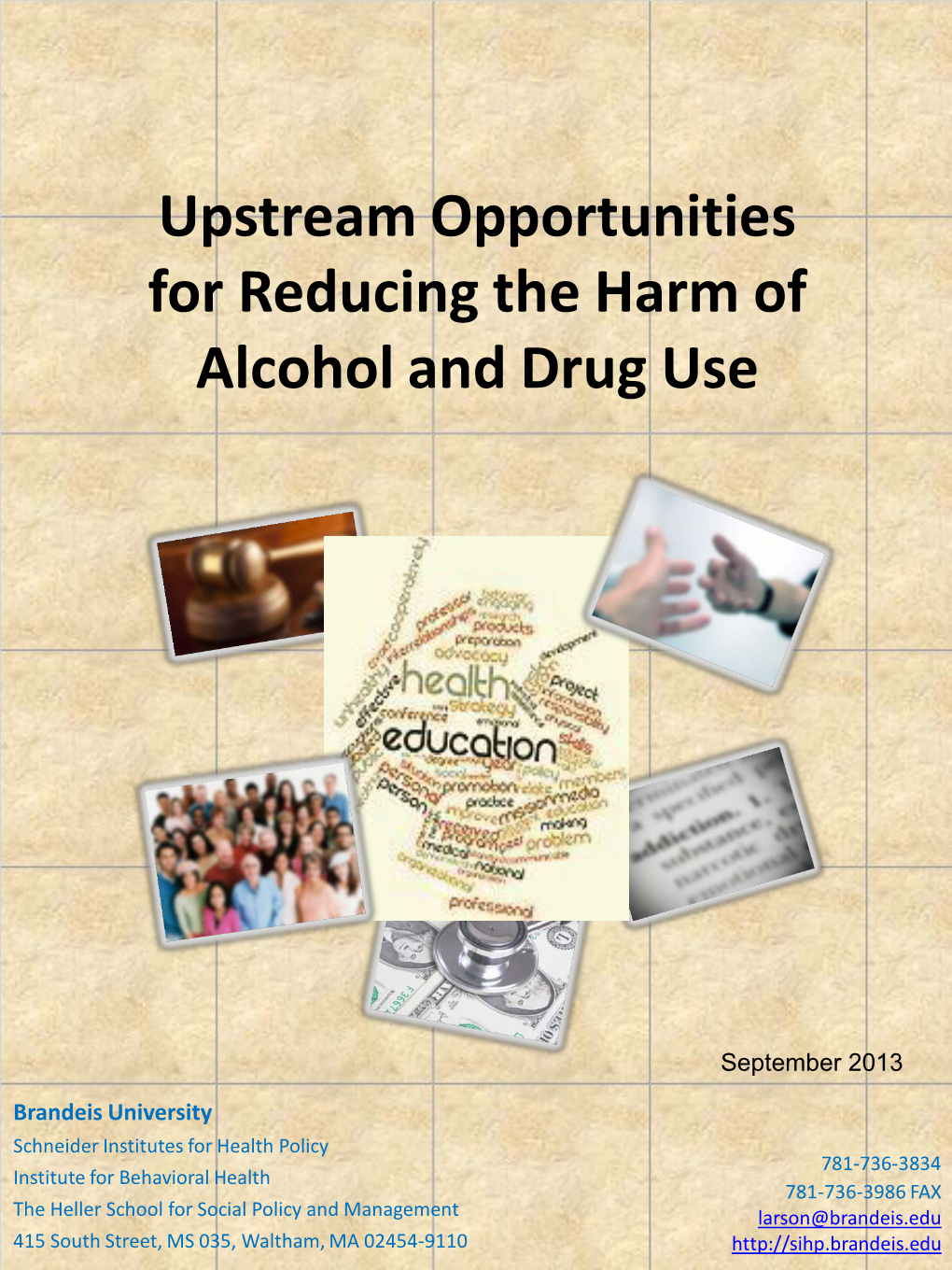 Upstream Opportunities for Reducing the Harm of Alcohol and Drug Use