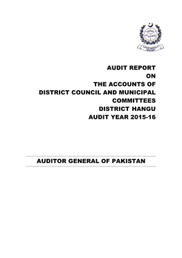 Audit Report on the Accounts of District Council and Municipal Committees District Hangu Audit Year 2015-16