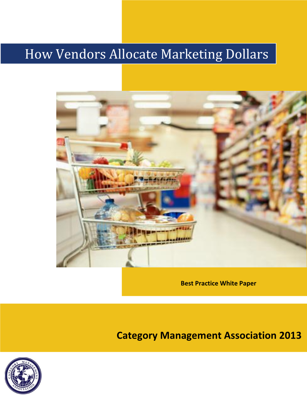 How Vendors Allocate Marketing Dollars