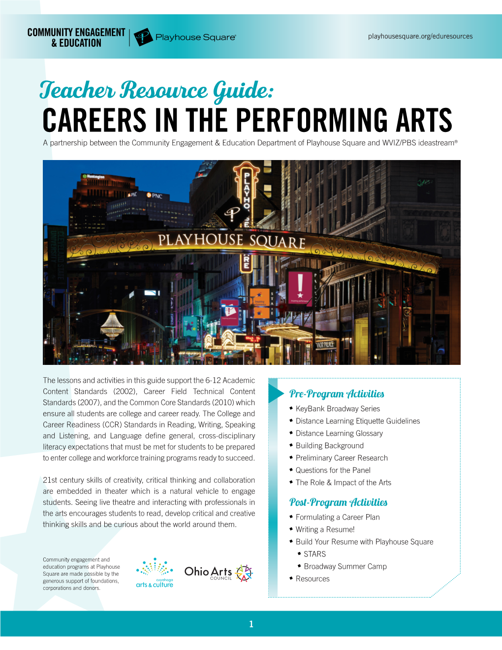 CAREERS in the PERFORMING ARTS a Partnership Between the Community Engagement & Education Department of Playhouse Square and WVIZ/PBS Ideastream®