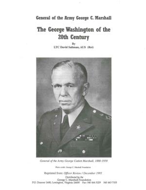 The George Washington of the 20Th Century by LTC David Saltman, ADS (Ret)
