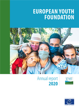 EUROPEAN YOUTH FOUNDATION 2020 Annual Report