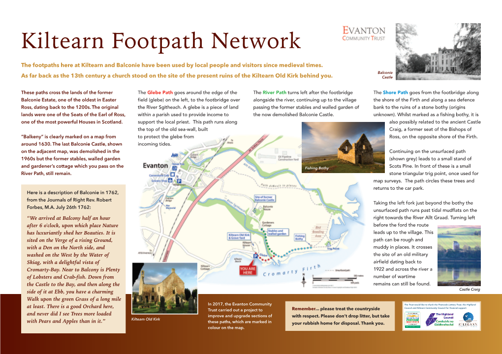 The Footpaths Here at Kiltearn and Balconie Have Been Used by Local People and Visitors Since Medieval Times. As Far Back As