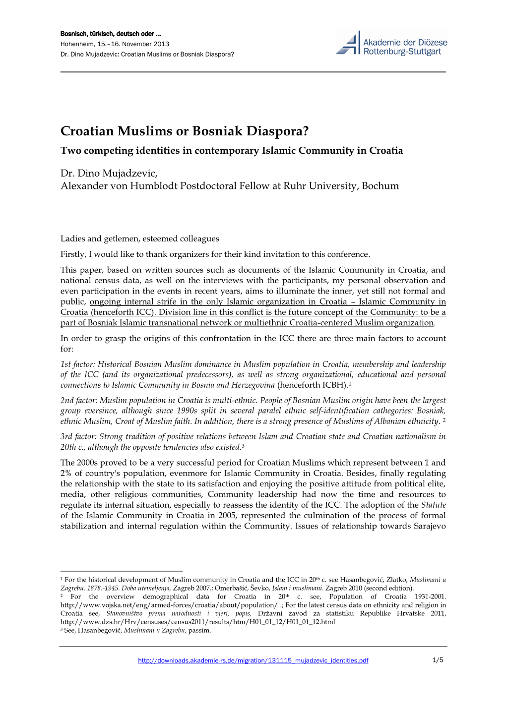 Croatian Muslims Or Bosniak Diaspora? Two Competing Identities in Contemporary Islamic Community in Croatia