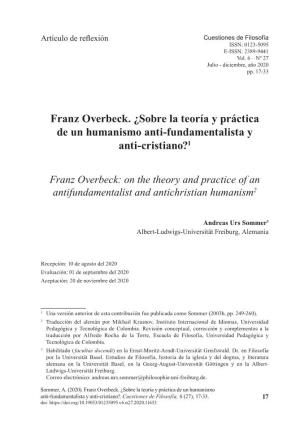 Franz Overbeck. ¿Sobre La Teoría Y Práctica De Un Humanismo Anti-Fundamentalista Y Anti-Cristiano?1