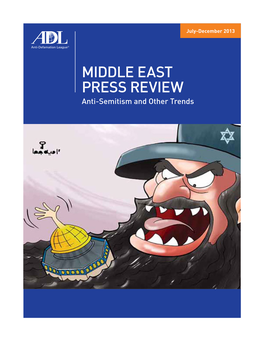 MIDDLE EAST PRESS REVIEW Anti-Semitism and Other Trends Barry Curtiss-Lusher, National Chair
