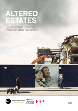 ALTERED ESTATES How to Reconcile Competing Interests in Estate Regeneration