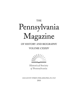 Pennsylvania Magazine of HISTORY and BIOGRAPHY VOLUME CXXXIV