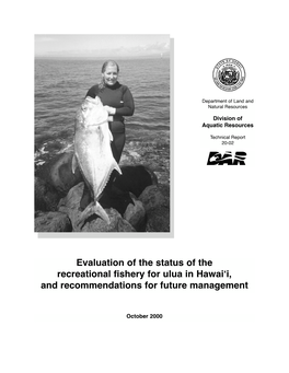 Evaluation of the Status of the Recreational Fishery for Ulua in Hawai‘I, and Recommendations for Future Management