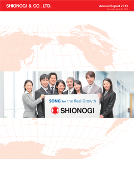 SHIONOGI Annual Report 2013 [PDF 4.59MB]