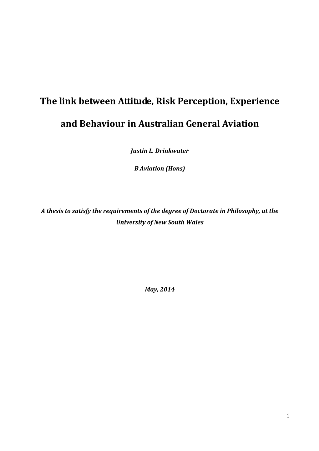The Link Between Attitude, Risk Perception, Experience and Behaviour in Australian General Aviation