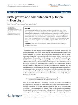 Birth, Growth and Computation of Pi to Ten Trillion Digits Ravi P Agarwal1*, Hans Agarwal2 and Syamal K Sen3