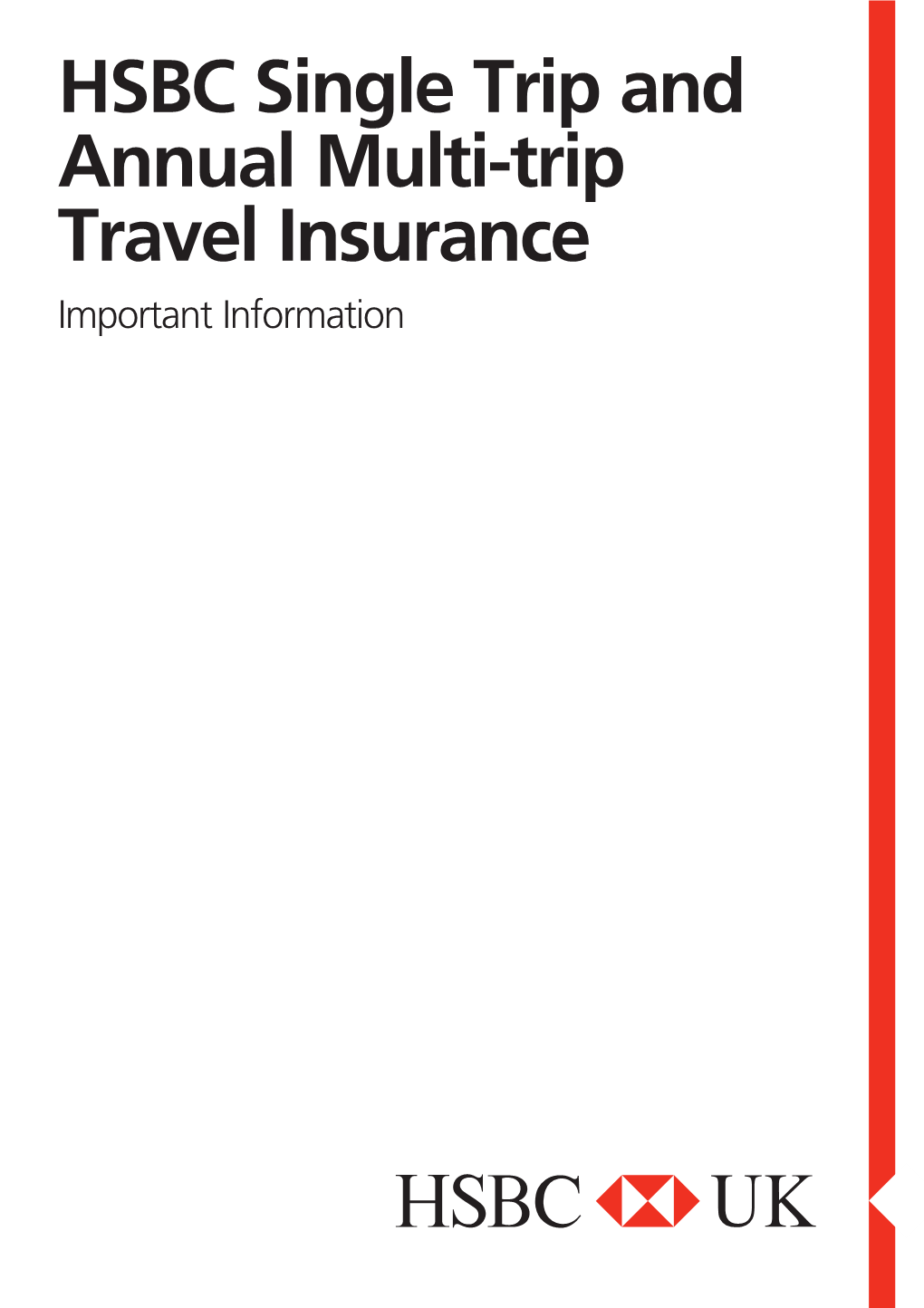 HSBC Single Trip and Annual Multi-Trip Travel Insurance Important Information
