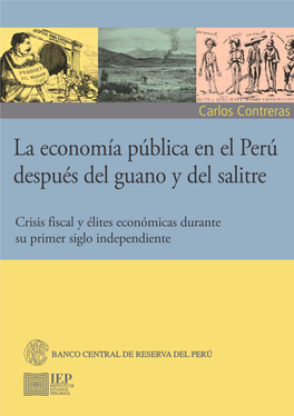 La Economía Pública En El Perú. Crisis Fiscal, Recursos Naturales Y Élites Económicas