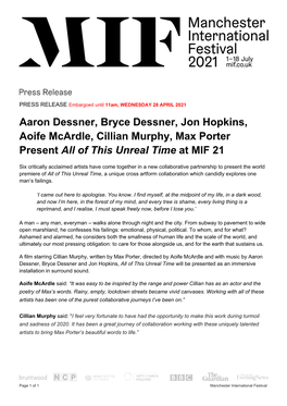 Aaron Dessner, Bryce Dessner, Jon Hopkins, Aoife Mcardle, Cillian Murphy, Max Porter Present All of This Unreal Time at MIF 21