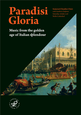 Music from the Golden Age of Italian Splendour Contents 03 Chair’S Welcome
