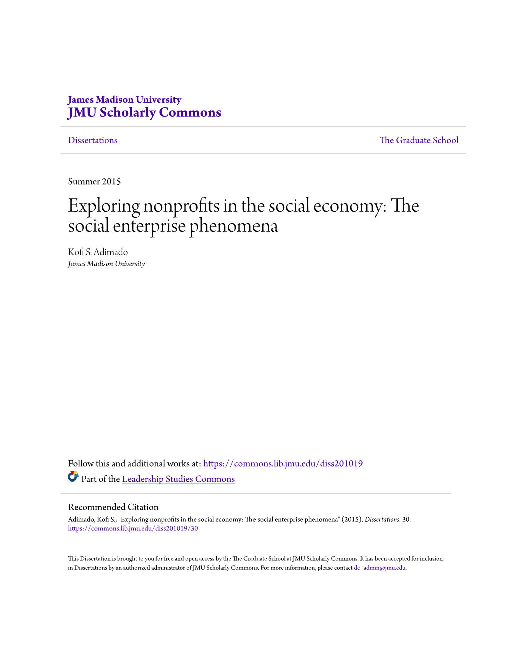 Exploring Nonprofits in the Social Economy: the Social Enterprise Phenomena Kofi .S Adimado James Madison University