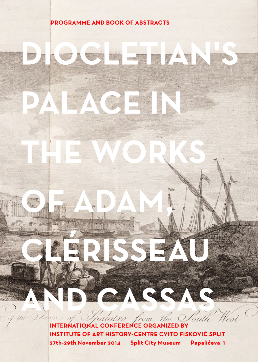 Diocletian's Palace in the Works of Adam, Clérisseau