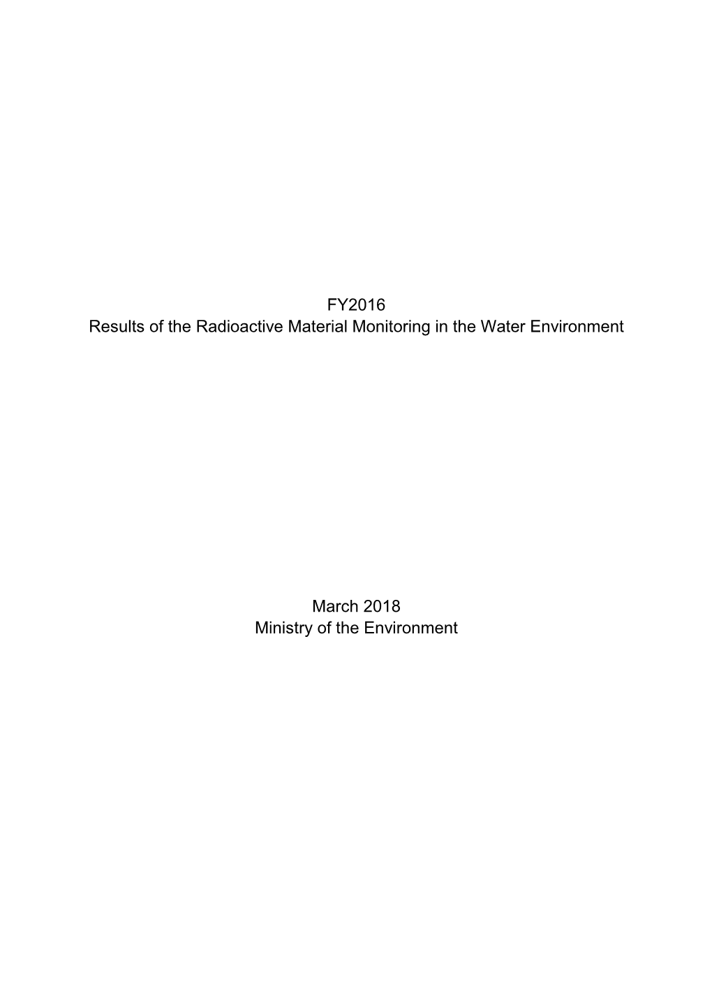 FY2016 Results of the Radioactive Material Monitoring in the Water Environment