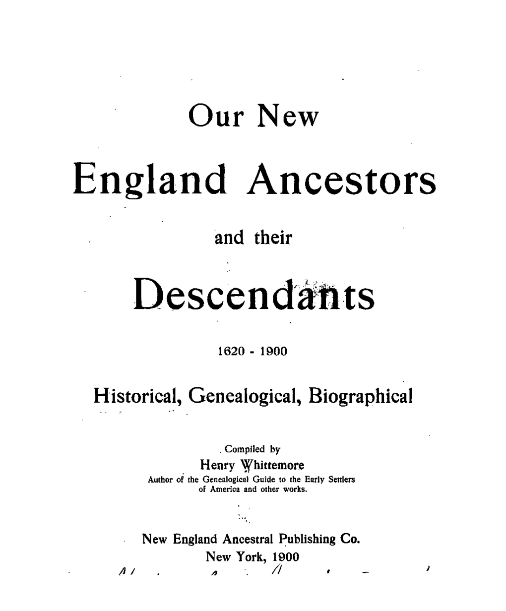 Our New England Ancestors and Their Descendants, 1620-1900