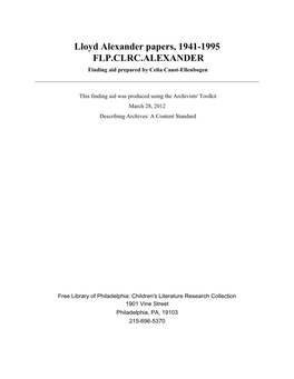 Lloyd Alexander Papers, 1941-1995 FLP.CLRC.ALEXANDER Finding Aid Prepared by Celia Caust-Ellenbogen