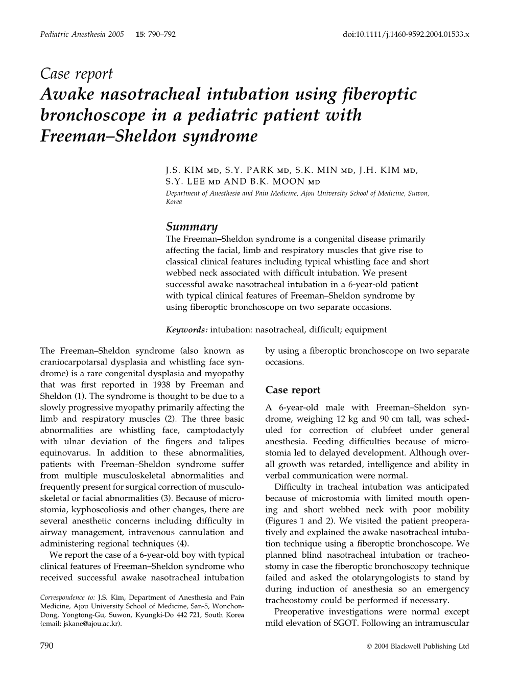 Awake Nasotracheal Intubation Using Fiberoptic Bronchoscope in A