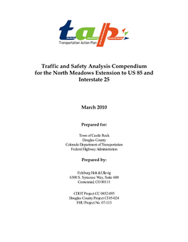 Traffic and Safety Analysis Compendium for the North Meadows Extension to US 85 and Interstate 25