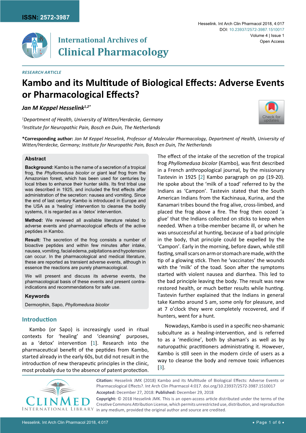 Kambo and Its Multitude of Biological Effects: Adverse Events Or Pharmacological Effects? Jan M Keppel Hesselink1,2*