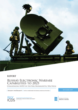 Russia's Electronic Warfare Capabilities to 2025 Challenging NATO in the Electromagnetic Spectrum