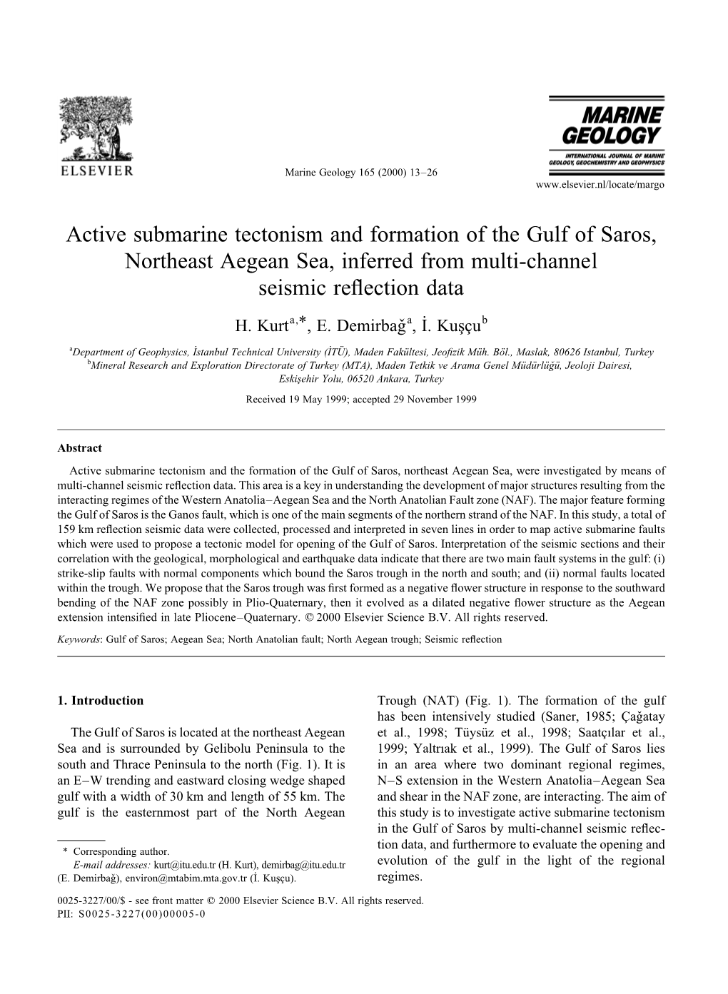 Active Submarine Tectonism and Formation of the Gulf of Saros, Northeast Aegean Sea, Inferred from Multi-Channel Seismic Reﬂection Data