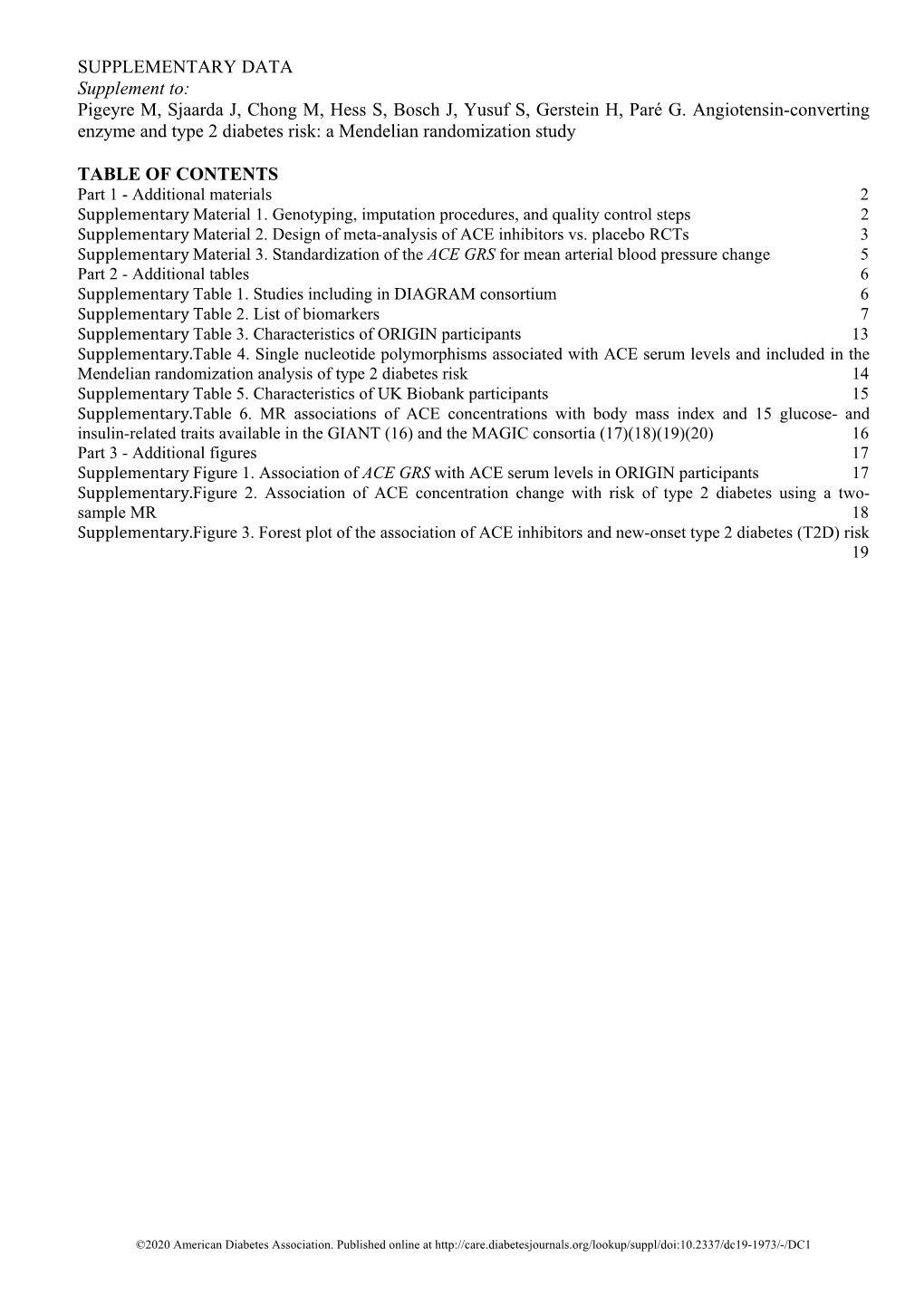 SUPPLEMENTARY DATA Supplement To: Pigeyre M, Sjaarda J, Chong M, Hess S, Bosch J, Yusuf S, Gerstein H, Paré G