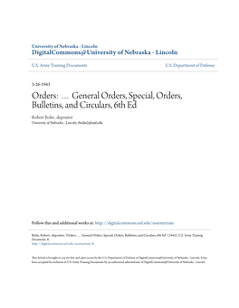 General Orders, Special, Orders, Bulletins, and Circulars, 6Th Ed Robert Bolin , Depositor University of Nebraska - Lincoln, Rbolin2@Unl.Edu