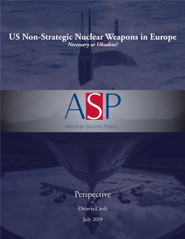 US Non-Strategic Nuclear Weapons in Europe Necessary Or Obsolete?