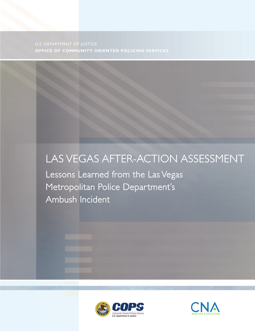 Las Vegas After-Action Assessment: Lessons Learned from the Las Vegas Metropolitan Police Department’S Ambush Incident