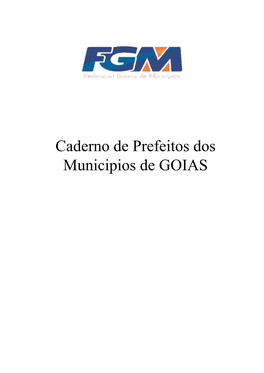 Caderno De Prefeitos Dos Municipios De GOIAS ABADIA DE GOIÁS - 29/03 75345-000 – Av