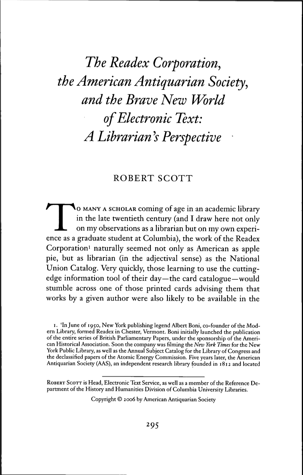 The Readex Corporation., the American Antiquarian Society., and the Brave New World of Electronic Text: a Librarian ^S Perspective