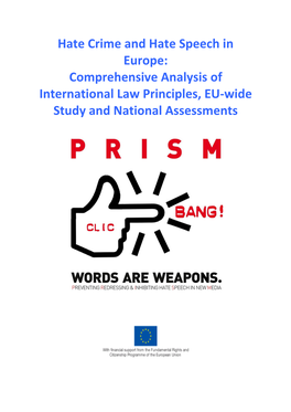Hate Crime and Hate Speech in Europe: Comprehensive Analysis of International Law Principles, EU-Wide Study and National Assessments