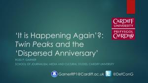 Twin Peaks and the ‘Dispersed Anniversary’ ROSS P