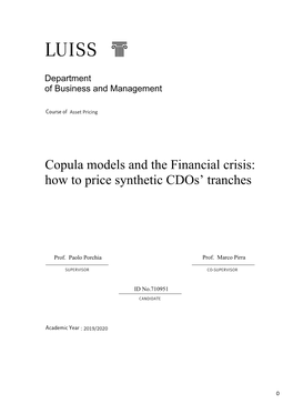 Copula Models and the Financial Crisis: How to Price Synthetic Cdos’ Tranches