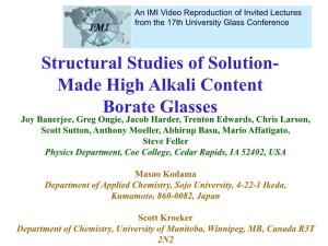 Structural Studies of Solution- Made High Alkali Content Borate Glasses