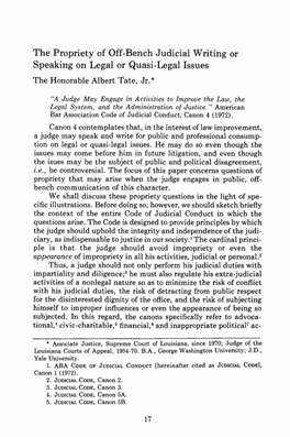 The Propriety of Off-Bench Judicial Writing Or Speaking on Legal Or Quasi-Legal Issues the Honorable Albert Tate, Jr.*