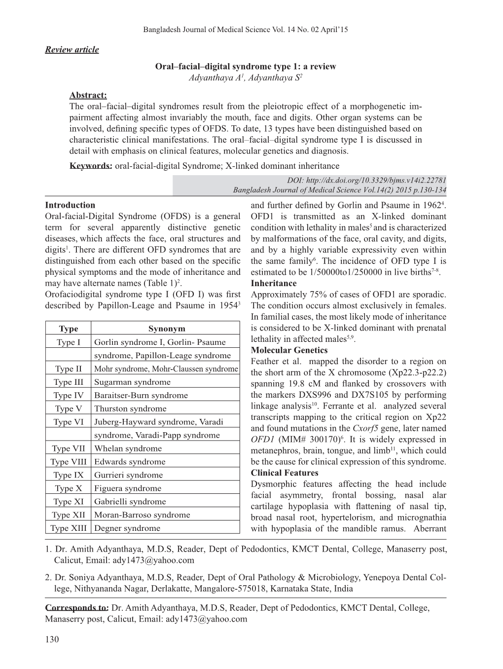 The Oral–Facial–Digital Syndromes Result from the Pleiotropic Effect of a Morphogenetic Im- Pairment Affecting Almost Invariably the Mouth, Face and Digits