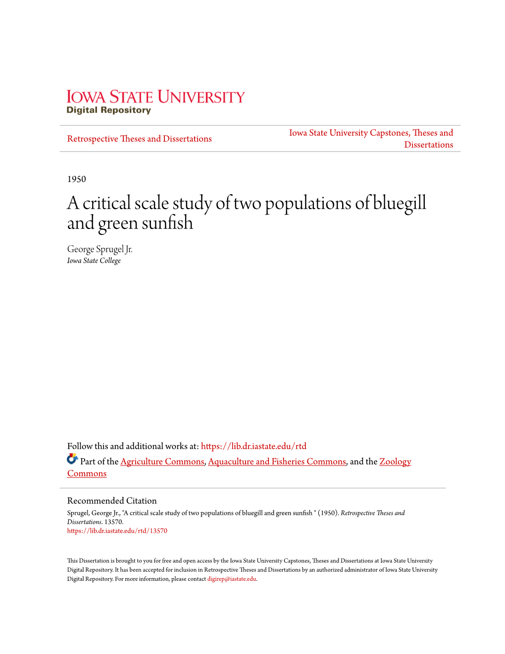 A Critical Scale Study of Two Populations of Bluegill and Green Sunfish George Sprugel Jr