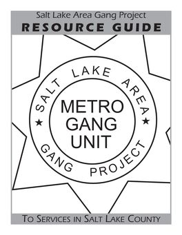 Salt Lake Area Gang Project R E S O U R C E G U I D E