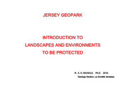 Jersey Geopark Introduction to Landscapes and Environments to Be