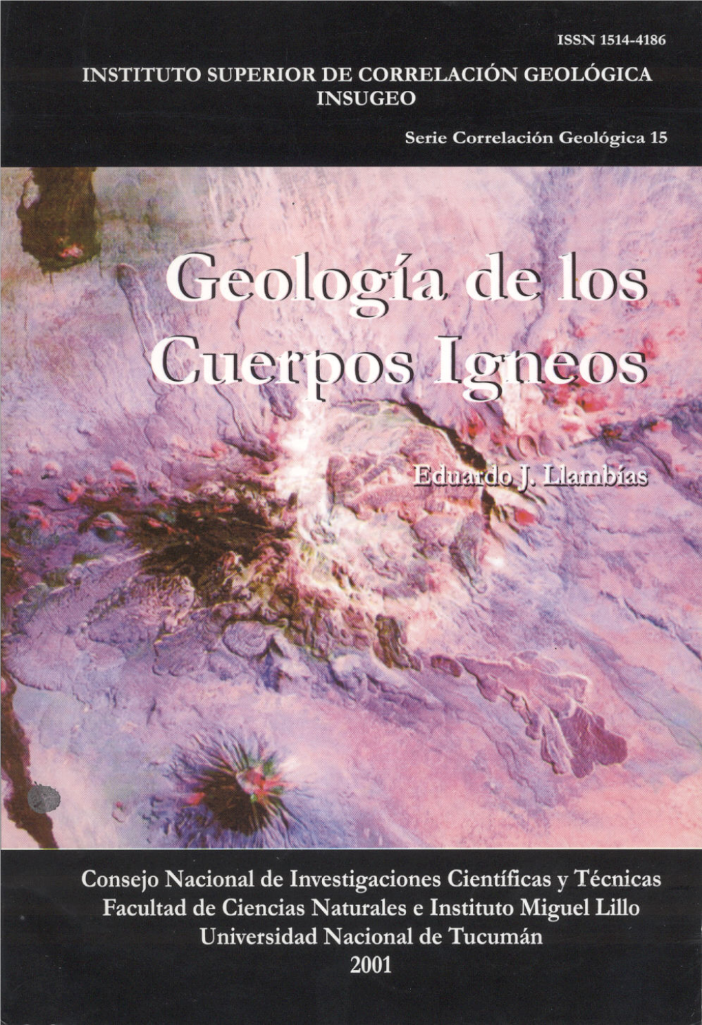Geología De Los Cuerpos Igneos Tucumán, 2001 - ISSN 1514-4186