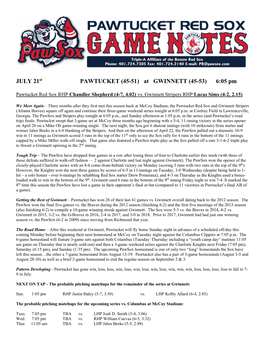 JULY 21St PAWTUCKET (45-51) at GWINNETT (45-53) 6:05 Pm