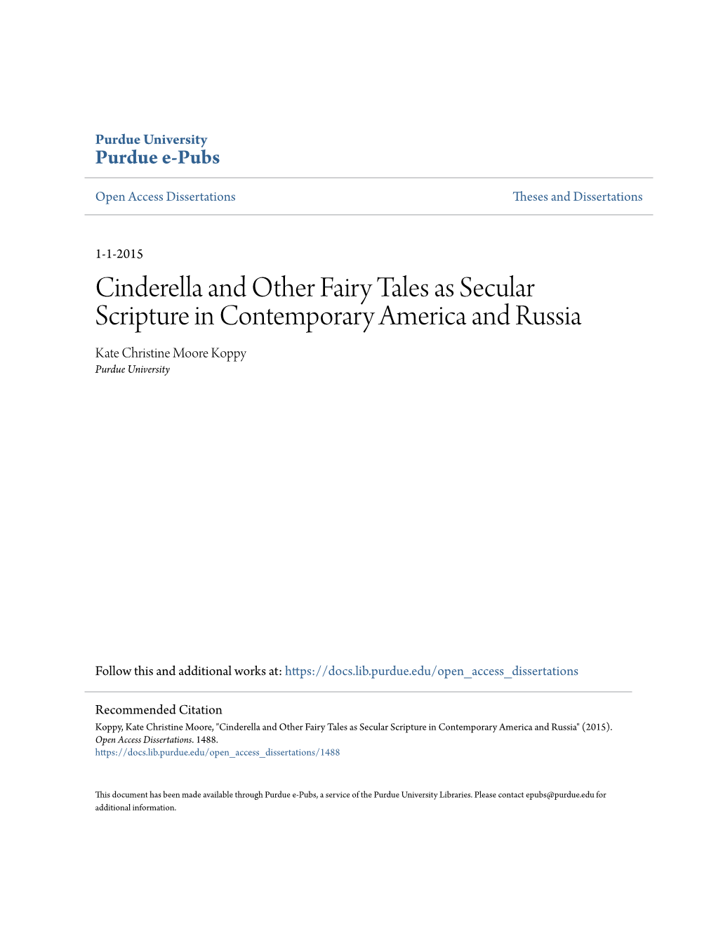 Cinderella and Other Fairy Tales As Secular Scripture in Contemporary America and Russia Kate Christine Moore Koppy Purdue University