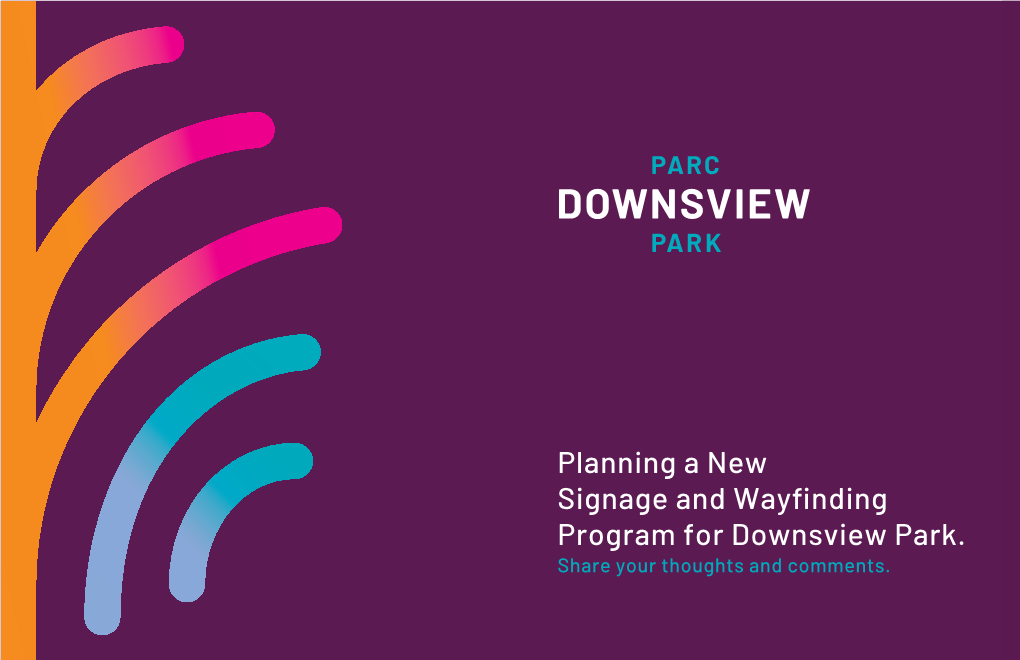 Planning a New Signage and Wayfinding Program for Downsview